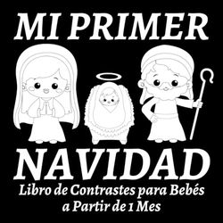 Mi Primer Navidad Libro de Contrastes para Bebés a Partir de 1 Mes: Imágenes Sencillas en Blanco y Negro para Recien Nacidos