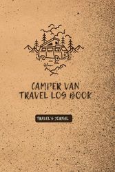 Camper Van Travel Log Book: Travel's Jornal with travel planner - travel memories - holiday journal - camper van log book - travel log book with planner- online order