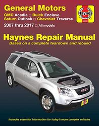 Haynes General Motors GMC Acadia, Buick Enclave, Saturn Outlook & Chevrolet Traverse 2007 thru 2017 Automotive Repair Manual