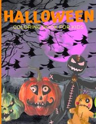 Halloween Coloring Book for Kids: Spooky and Fun Halloween Coloring Pages for Kids Featuring 100 Pages Of Halloween