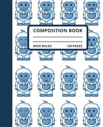 Yeti Journal for Kids: Yeti Composition Notebook 120 Lined Pages