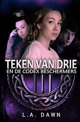 Teken van Drie (2): Teken van Drie en de Codex beschermers