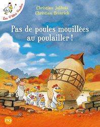 Les P'tites Poules - Pas de poules mouillées au poulailler (11)