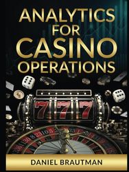 Analytics for Casino Operations