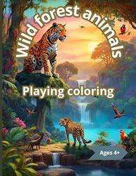 Wild forest animals: Animals in the forest coloring book for children.