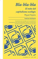 Bla-bla-bla. El mite del capitalisme ecològic: 29