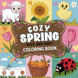 Cozy Spring bold and easy coloring book