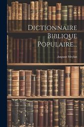 Dictionnaire Biblique Populaire...