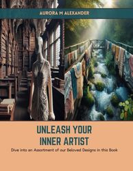Unleash Your Inner Artist: Dive into an Assortment of our Beloved Designs in this Book