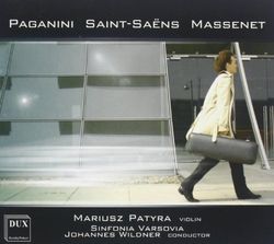 Paganini, Saint-Saëns, Massenet : Concertos violon. Patyra.