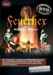 Feuerhex - Das Mittelalter-Musical: Das Mittelalter-Musical zur Gründungsgeschichte Münchens auf DVD