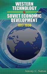Western Technology and Soviet Economic Development 1917 to 1930