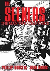 The Seekers: The Man Who Died Twice: Volume 2