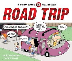 Road Trip: A Baby Blues Collection (Volume 42)