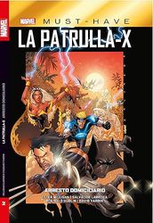 MARVEL MUST HAVE LA PATRULLA-X 2. ARRESTO DOMICILIARIO