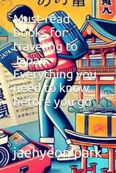 Must-read books for traveling to Japan: Everything you need to know before you go