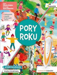 Pory roku.: Seria z piórem Kakadu.Książka interaktywna