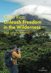 Costa Rica: Unleash Freedom in the Wilderness