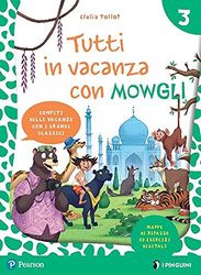 Tutti in vacanza con Mowgli. Per la Scuola elementare. Con e-book (Vol. 3)