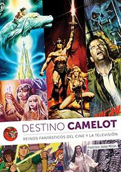 Destino Camelot. Reinos De Fantasia Del Cine Y La Television (DIABOLO)