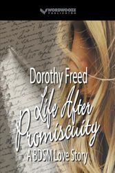 Life After Promiscuity: A BDSM Love Story