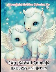Cute Kawaii Animals Unicorns and Horses: Fantasy Dream Unicorn Kawaii Coloring