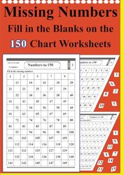Missing Numbers Fill in the Blanks on the 150 Chart Worksheets: Number Chart to 150.