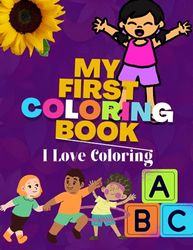MY FIRST COLORING BOOK: Suitable For Kids Of Age 2 -10