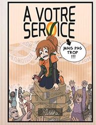 À Votre Service: Mais pas trop !