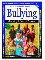Bullying: Upper: Upper level (Bullying: Identify, Cope, Prevent)