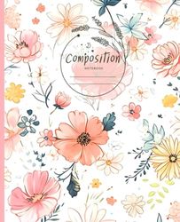 Composition Notebook : BEAUTIFUL GORGEOUS BLOSSOM FLOWER PATTERN | FLORA BLOOM LAMOON ART Collection | 7.5" X 9.25" , 120 Pages Wide Ruled Lined Paper ... Office, Journal, Work Supplies): FLP18