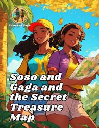 SOSO and GAGA and the Secret Treasure Map (The case book of SOSO and GAGA)