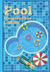 Pool Maintenance log book: Looking After Your Pool, 100Pages, 7 x 10 inches. (Design 01)