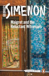 Maigret And The Reluctant Witness: Inspector Maigret 53