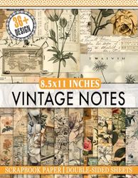 Vintage Notes Scrapbook Paper: 36+ Antique Style Paper for Scrapbooking, Journaling, Card Making, and DIY Projects