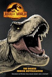 Jurassic World Dominion: The Deluxe Junior Novelization (Jurassic World Dominion)