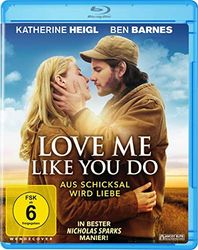 Love me like you do - Aus Schicksal wird Liebe