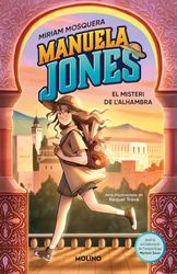 Manuela Jones (edició en català) 1 - El misteri de l'Alhambra (Ficción Kids)