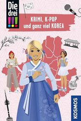 Die drei !!!, Krimi, K-Pop und ganz viel Korea: Mit den wichtigsten Sehenswürdigkeiten, Sprachführer und Landkarte