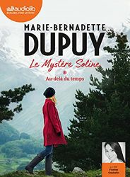 Au-delà du temps - Le Mystère Soline, tome 1: Livre audio 2 CD MP3