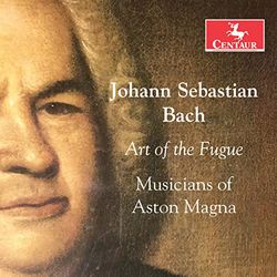 Bach : l'art de la Fugue. Aston Magna, Stepner