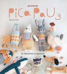 Les amis de Pica Pau: Tome 3, 20 amigurumis à crocheter