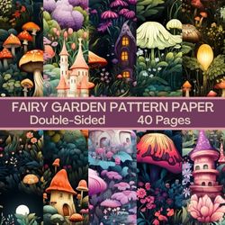 Fairy Garden Scrapbook Paper 40 Pages 20 Sheets: Double Sided Pattern Paper for Scrapbooking, Card Making, Origami, DIY and More