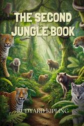 The Second Jungle Book: Annotated