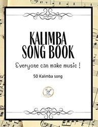Kalimba Songbook: 50+ Easy Songs for kalimba in C (10 and 17 key) - Pop , Music (8.5 x11 62 Pages )
