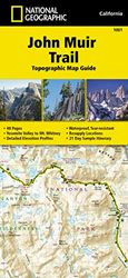 John Muir Trail (topographic Map Guide): National Geographic California: 1001