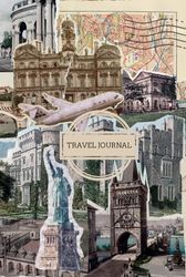 Travel Journal: Hardcover Scrapbook Style Notebook/ Diary | 120 Lined Pages | Perfect For Travel Journaling.