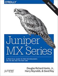 Juniper MX Series 2e: A Comprehensive Guide to Trio Technologies on the MX