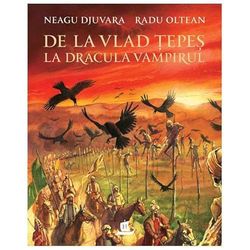 De La Vlad Tepes La Dracula Vampirul