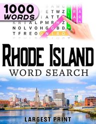 Rhode State Word Search Book: Word Find Book For Adults, Seniors And Teens | Large Print Gift | Brain Training Book: 1000 Word Search Puzzles and 50 ... State with this Fun and Challenging Book!